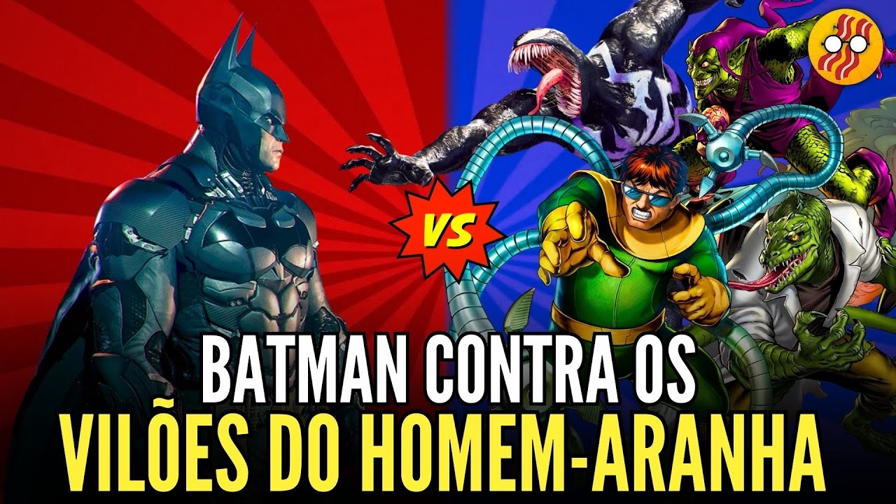 BATMAN DERROTARIA OS VILÕES DO HOMEM ARANHA?