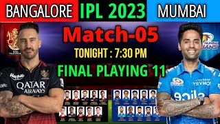IPL 2023 Match- 05 | Bangalore Vs Mumbai 5th Match Playing 11 IPL 2023 | RCB Vs MI Playing 11 2023