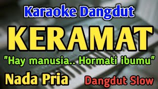 Download lagu KERAMAT - KARAOKE || NADA PRIA COWOK || Dangdut Band Slow || Rhoma Irama || Live Keyboard mp3