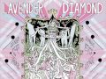 Lavender Diamond - Like An Arrow