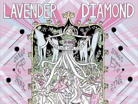 Lavender Diamond - Like An Arrow