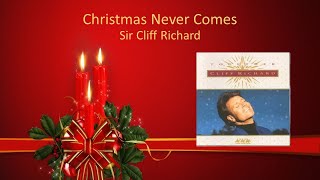 Christmas Never Comes - Sir Cliff Richard