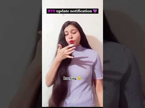 BTS update notification 💜 wait for end #bts#btsarmy#ytshorts#shorts#viralvideo#viral#btsshorts