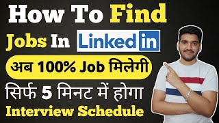 How To Find Jobs In LinkedIn ? Get Interview Call In Just 5 Minutes😍 | Find Latest Jobs | Akash Soni