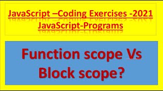 Download the video "Function scope Vs Block scope"