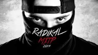 Radikal - Radikal MXTP /Full Mixtape/