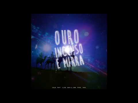 SBLM - Ouro Incenso e Mirra - Part. Klyn | San Prod. Taro