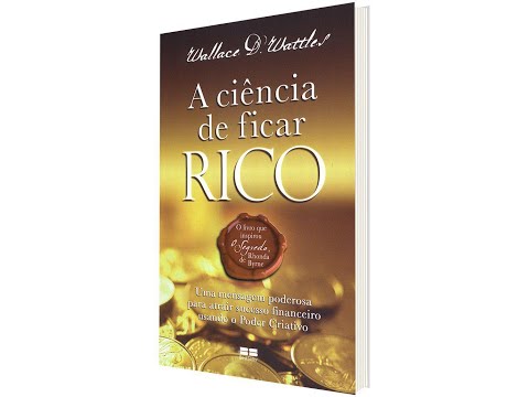 Audiobook - A CIÊNCIA DE FICAR RICO - [Wallace D. Wattles] 💰