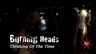 Burning Heads "Thinking Of The Time" @ Estraperlo (10/06/2012) Badalona