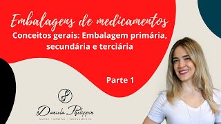 Embalagens Parte 1 - Conceitos Gerais (Embalagem primária, secundária e terciária)