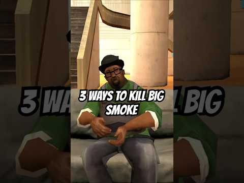 3 Ways To Kill Big Smoke In GTA San Andreas  #gtasamodspc #gta #gtasanandreas  #gtamods #gtaend