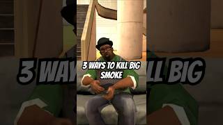 Download lagu 3 Ways To Kill Big Smoke In GTA San Andreas #gtasamodspc #gta #gtasanandreas #gtamods #gtaend mp3 Download lagu 3 Ways To Kill Big Smoke In GTA San Andreas #gtasamodspc #gta #gtasanandreas #gtamods #gtaend mp3