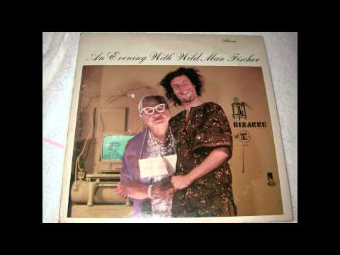 Wild Man Fischer - An Evening with Wild Man Fischer [Full Album]