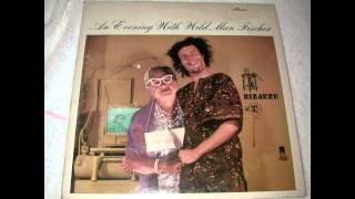Wild Man Fischer - An Evening with Wild Man Fischer [Full Album]