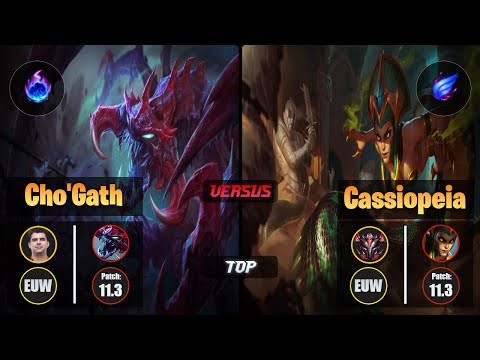 Bwipo CHO'GATH (Top) [Arcane Comet] VS CASSIOPEIA - Grandmaster EUW Patch 11.3