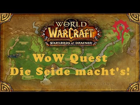 WoW Quest: Die Seide macht's!