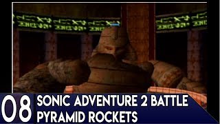 Will Plays | Sonic Adventure 2 Battle | Pyramid Rockets