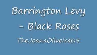 Barrington Levy - Black Roses