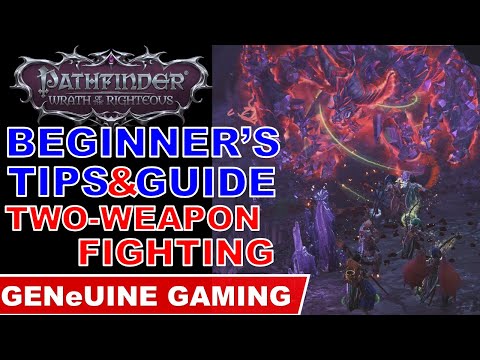 Pathfinder: Wrath of the Righteous - Beginner's Guide Series 04: Two-Weapon Fighting