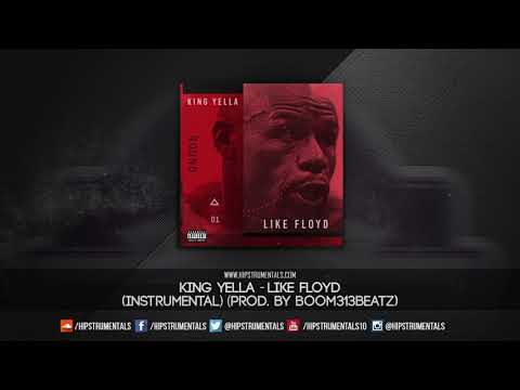 King Yella - Like Floyd [Instrumental] (Prod. By BooM313Beatz) + DL via @Hipstrumentals