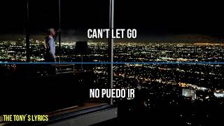 Caught A Ghost - Can´t Let Go | Español e Inglés | Sad Songs