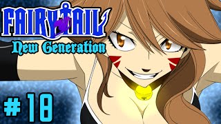Fairy Tail: New Generation - &quot;Feelin&#39; Spiffy?&quot; (Minecraft Modpack) |Ep.18|