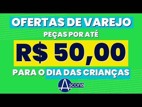 ROUPA PRA CRIANÇA NO VAREJO POR ATÉ R$50,00! ESPECIAL DIA DAS CRIANÇAS ASCONA OFERTAS DE 1 A 3 ANOS!