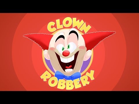 CLOWN ROBBERY