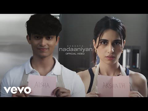 Akshath - Nadaaniyan (Music Video) | Aisha Ahmed | Kaise Tu Gungunaye Muskuraye