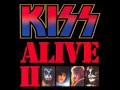Kiss - Alive II (1977) - Larger Than Life