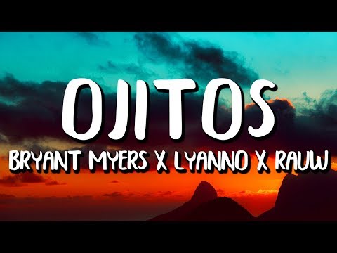 Bryant Myers, Lyanno, Rauw Alejandro – Ojitos (Letra/Lyrics)