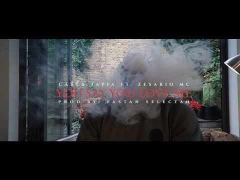 CARLA TAPIA - YOU SAY YOU LOVE ME (feat. ZESARIO MC) ·|· OVN1 STUDIO