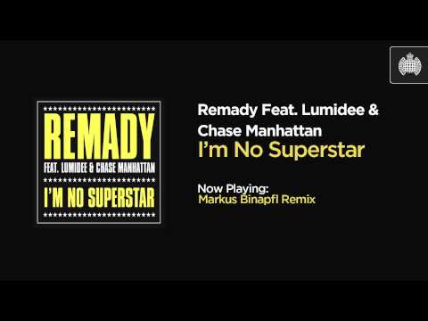 Remady Feat. Lumidee & Chase Manhattan - I'm No Superstar (Markus Binapfl Remix)