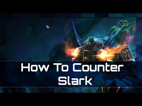 Dota 2 - How To Counter Slark