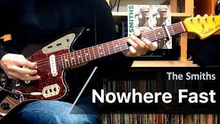 The Smiths - Nowhere Fast (guitar cover)