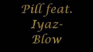 Iyaz feat. Pill- Blow up (HQ)