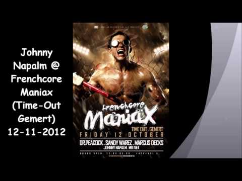 Johnny Napalm @ Frenchcore Maniax (Time Out Gemert, NL) 12-11-2012