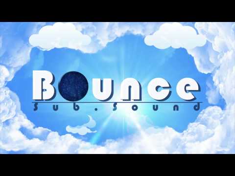 Sub.Sound - Bounce {FREE DOWNLOAD}