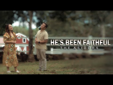 He's Been Faithful - Winner & Shen Asidor | THE ASIDORS 2022 COVERS with Lyrics