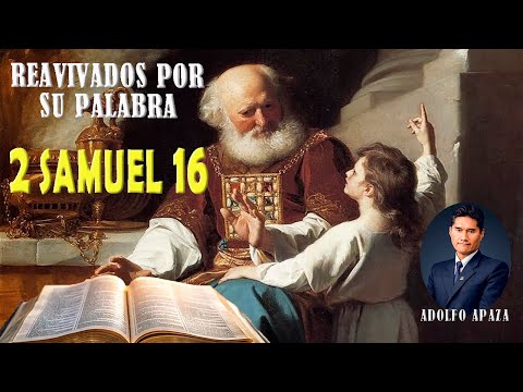 2 Samuel 16 Revived By His Word