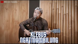 Download lagu KLEBUS - NGATMOMBILUNG | COVER BY SIHO LIVE ACOUSTIC mp3 Download lagu KLEBUS - NGATMOMBILUNG | COVER BY SIHO LIVE ACOUSTIC mp3