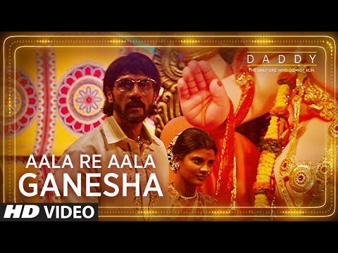 Daddy: Aala Re Aala Ganesha Song | Arjun Rampal, Aishwarya Rajesh | Ganesh Chaturthi Special Song