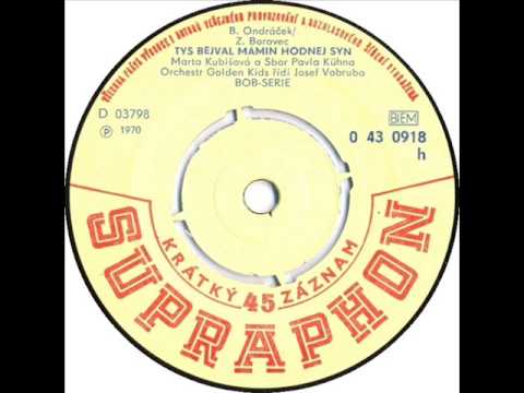 Marta Kubišová - Tys bejval mámin hodnej syn [1970 Vinyl Records 45rpm]