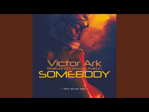 Somebody (Eurodance Club Mix) (feat. George Aaron)
