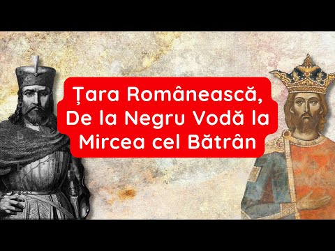 Țara Românească - De la Negru Vodă la Mircea cel Bătrân