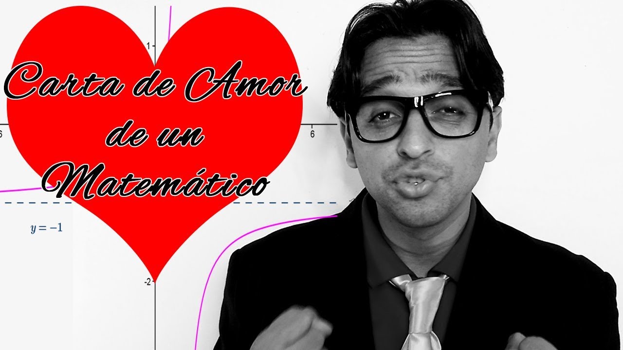 Carta De Amor De Un Matemático (Especial San Valentín) / Mate Humor
