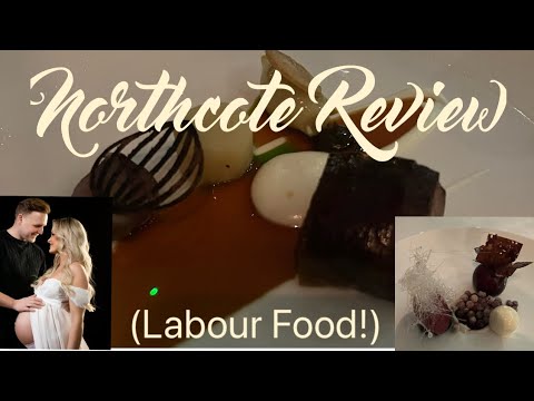 What I Ate the Night I Went into Labour 😂 Northcote Review (Michelin Star)