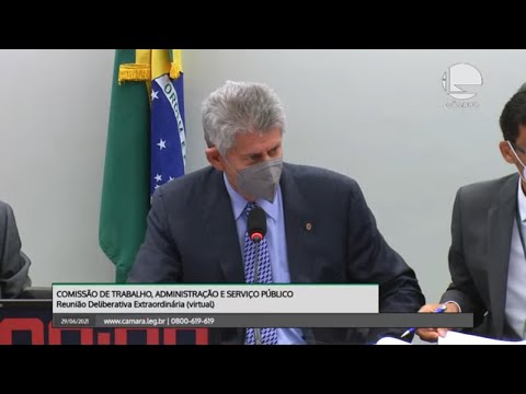Trabalho, Administração e Serviço Público - Discussão e votação de propostas - 29/06/2021