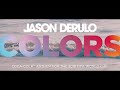 Jason Derulo - Colors (Coca-Cola Anthem for the 2018 FIFA World Cup) [Lyric Video]