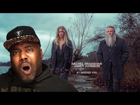 Rachel Bradshaw featuring Jamey Johnson - If I Needed You | REACTION